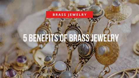 is brass jewelry good